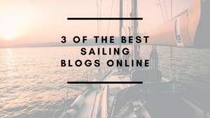3 Of The Best Sailing Blogs Online