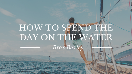 How to Spend the Day on the Water