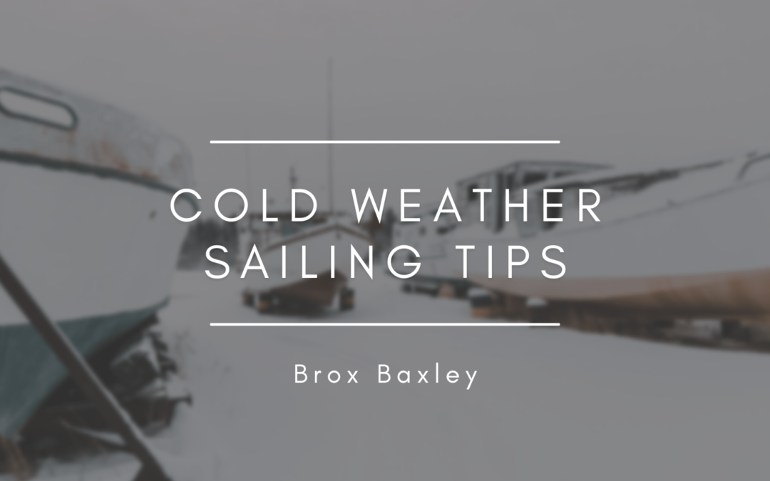 Cold Weather Sailing Tips