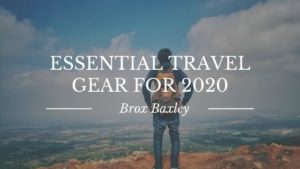 Essential Travel Gear For 2020