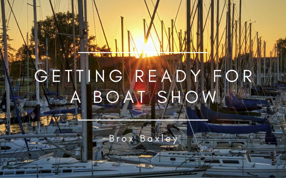 Getting Ready for a Boat Show