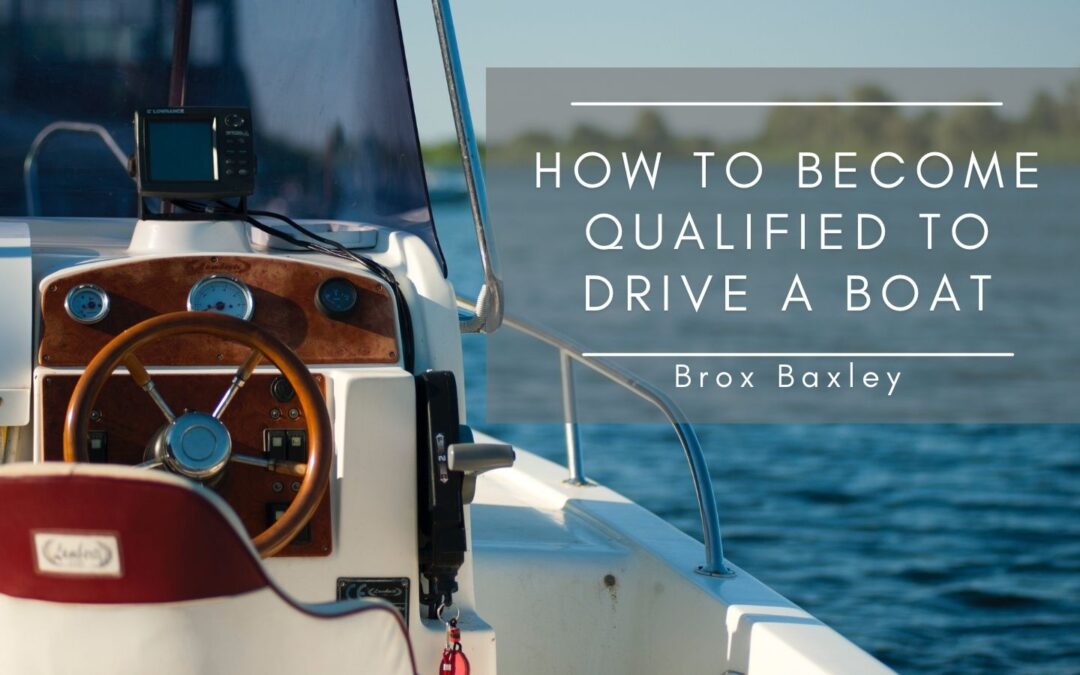 How to Become Qualified to Drive a Boat