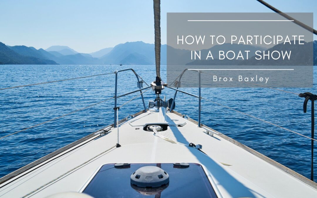 How to Participate in a Boat Show