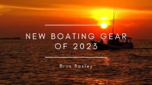 New Boating Gear of 2023