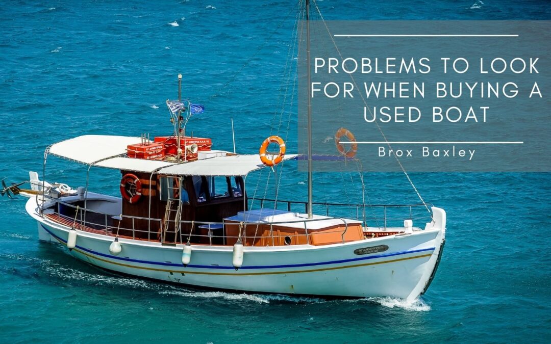Problems to Look for When You Are Buying a Used Boat