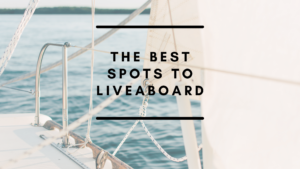 The Best Spots To Live Aboard